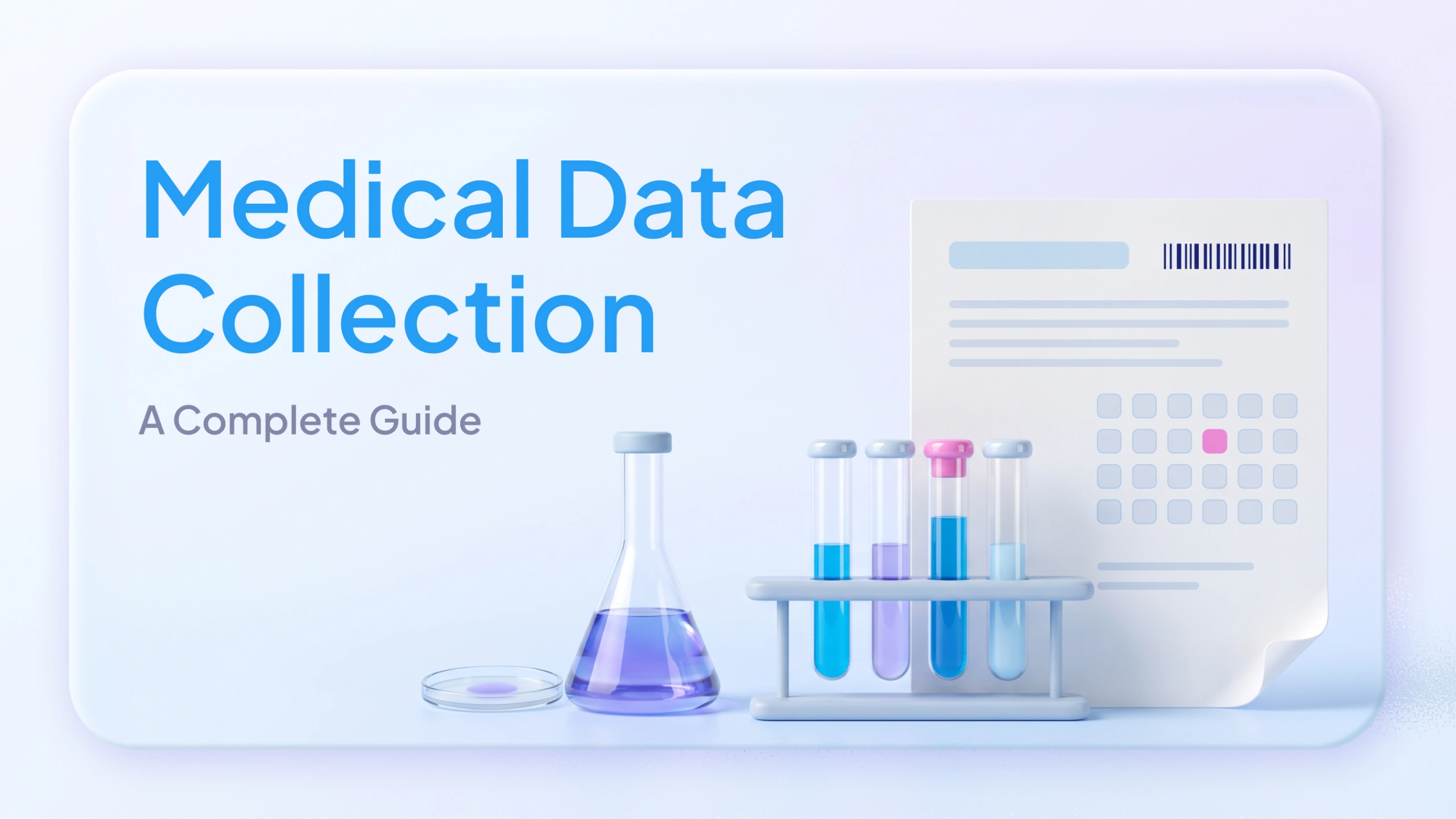 Medical Data Collection: A Complete Guide